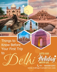 Best Things to Know Before Your First Trip to Delhi